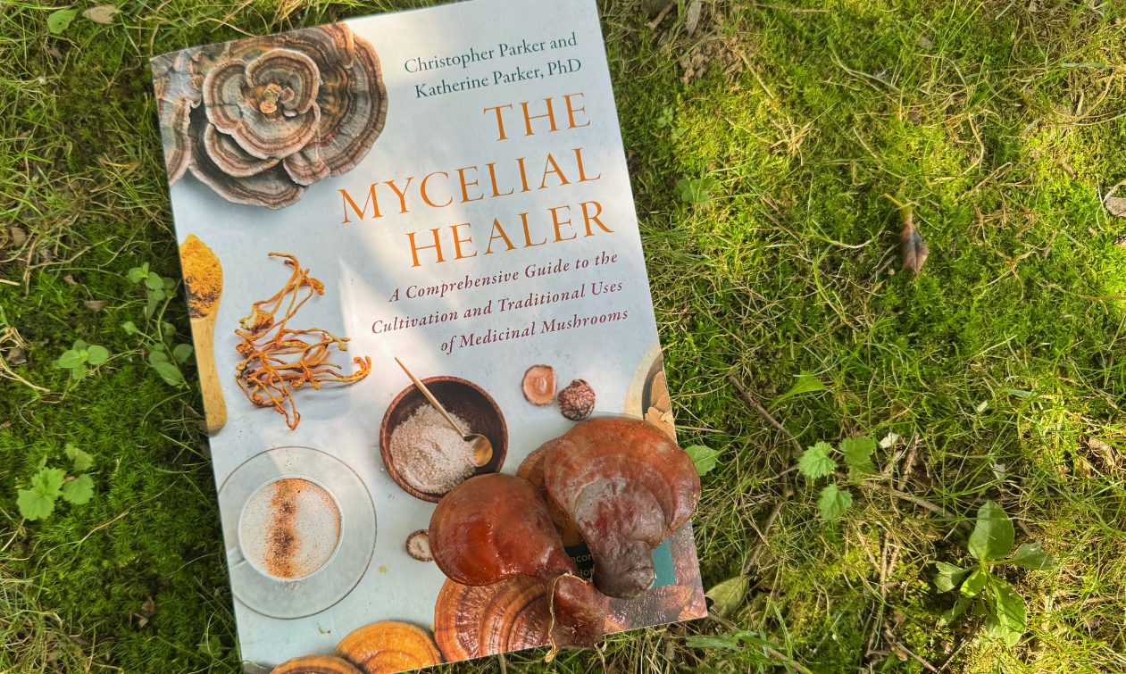 The Mycelial Healer, published by Chelsea Green